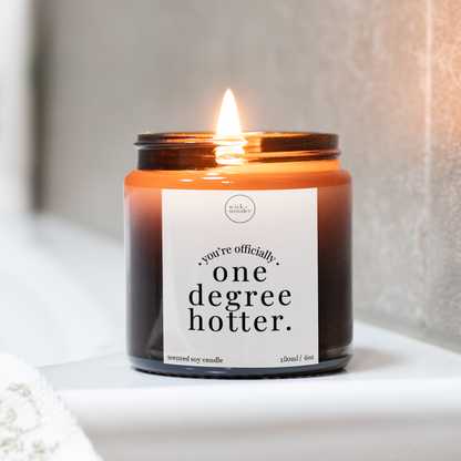 One Degree Hotter Candle, Graduation Gift