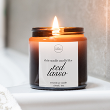 Load image into Gallery viewer, Ted Lasso Candle, Pop Culture Gifts
